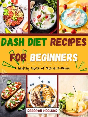 cover image of Dash Diet Recipes for Beginners